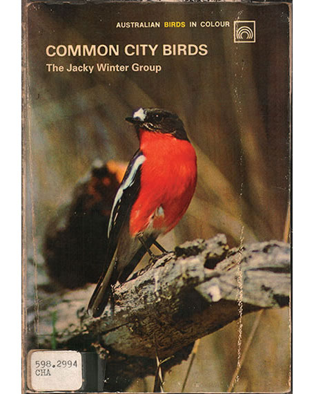 Common City Birds - The Jacky Winter Group Field Guide 2007 Common City Birds - The Jacky Winter Group Field Guide 2007