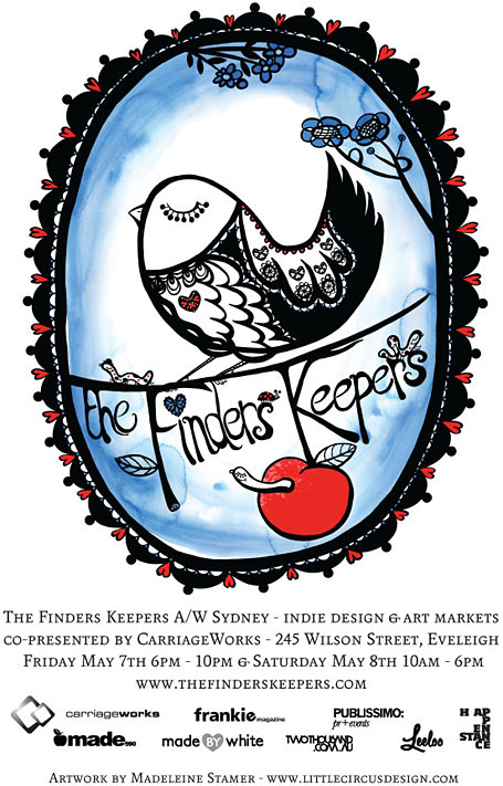 Finders Keepers flyer for Sydney Autumn Winter Markets, May 2010 - illustrated by Madeleine Stamer Finders Keepers flyer for Sydney Autumn Winter Markets, May 2010 - illustrated by Madeleine Stamer