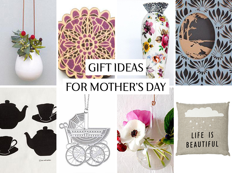 Gift ideas for Mother's Day 2014